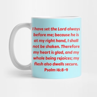 Bible Verse Psalm 16:8-9 Mug
